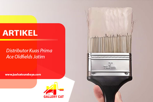 Distributor Kuas Prima Ace Oldfields Jatim