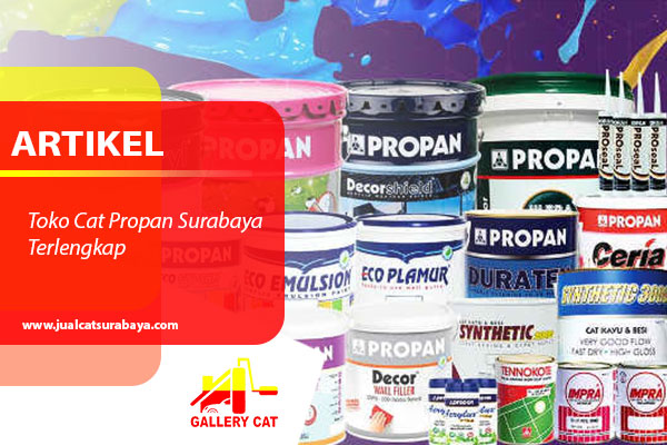 Toko Cat Propan Surabaya Terlengkap
