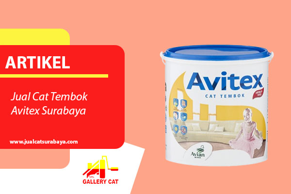 Jual Cat Tembok Avitex Surabaya